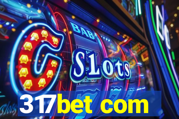 317bet com